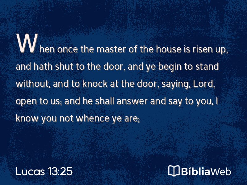 Lucas 13:25 em imagem para compartilhar