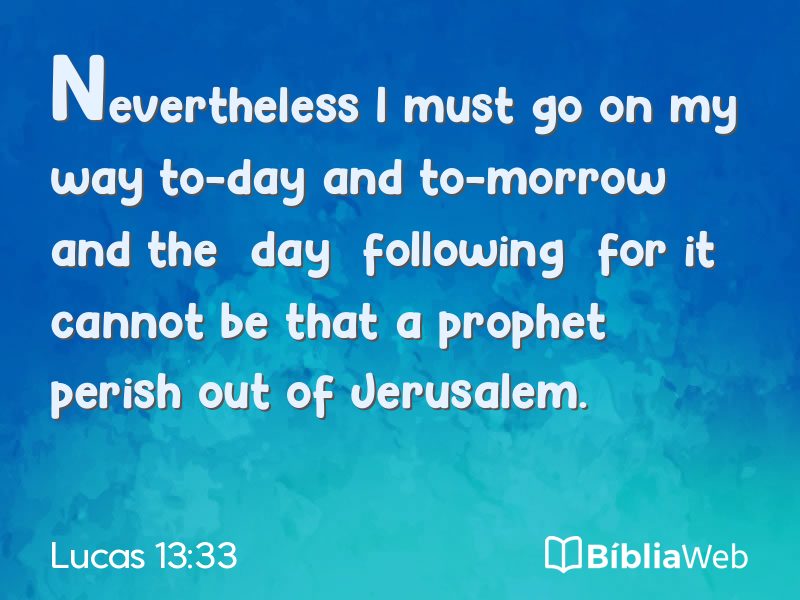Lucas 13:33 em imagem para compartilhar