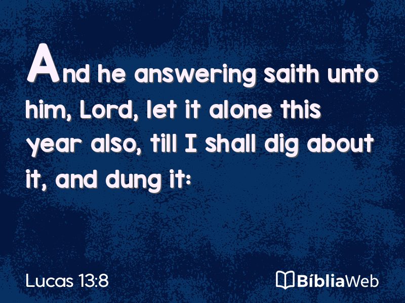 Lucas 13:8 em imagem para compartilhar