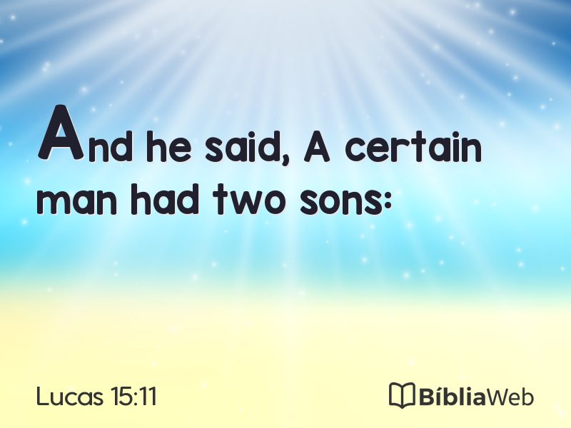 Lucas 15:11 em imagem para compartilhar