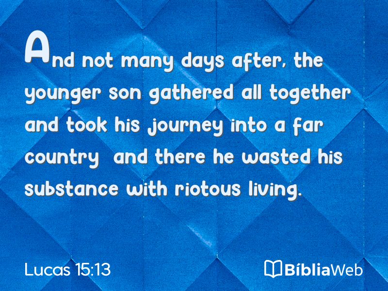 Lucas 15:13 em imagem para compartilhar