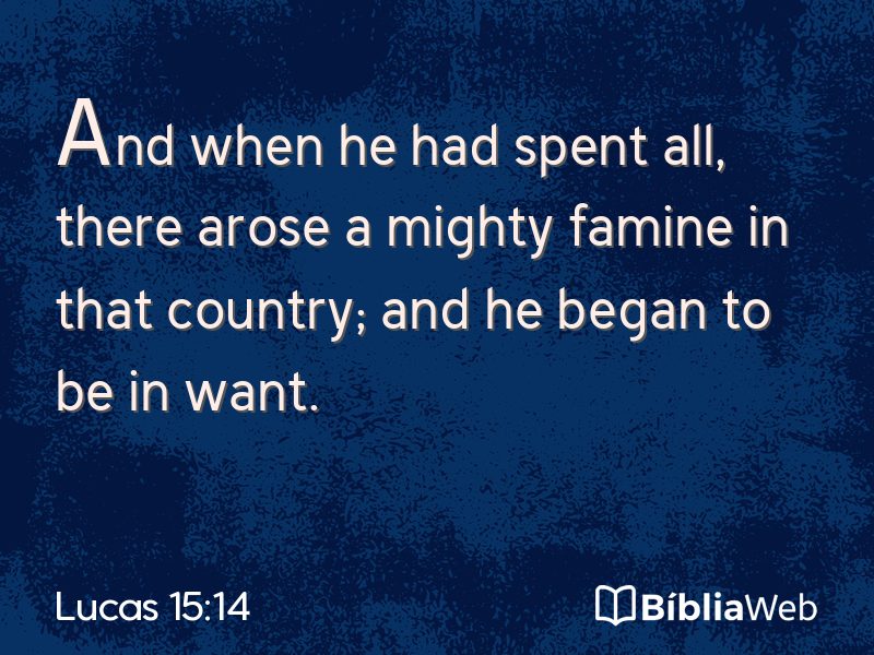 Lucas 15:14 em imagem para compartilhar