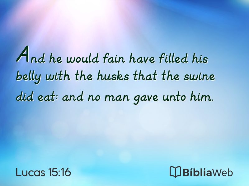 Lucas 15:16 em imagem para compartilhar