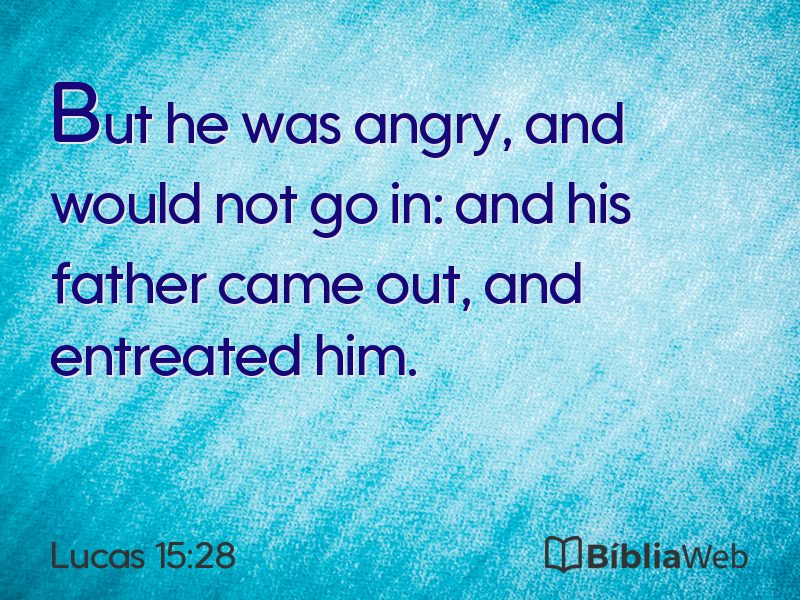Lucas 15:28 em imagem para compartilhar