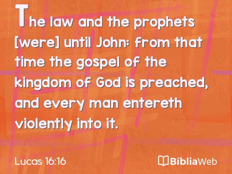 Lucas 16:16 em imagem para compartilhar