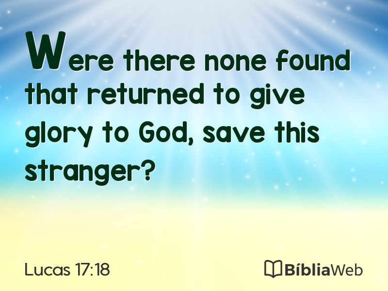 Lucas 17:18 em imagem para compartilhar