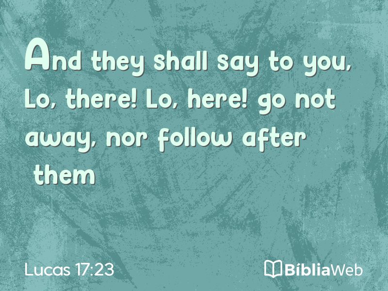 Lucas 17:23 em imagem para compartilhar
