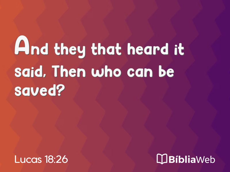 Lucas 18:26 em imagem para compartilhar