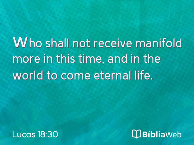 Lucas 18:30 em imagem para compartilhar