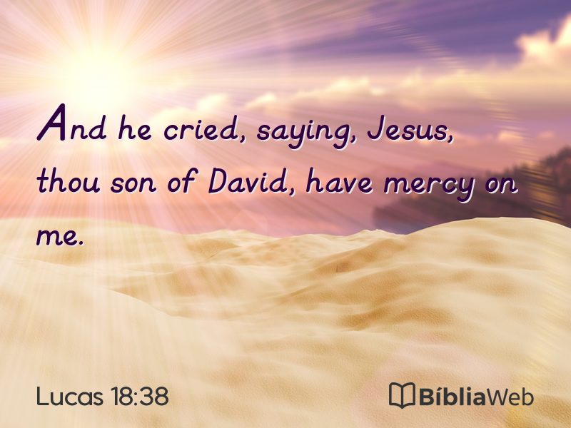 Lucas 18:38 em imagem para compartilhar