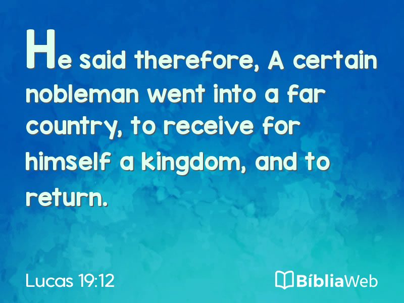 Lucas 19:12 em imagem para compartilhar