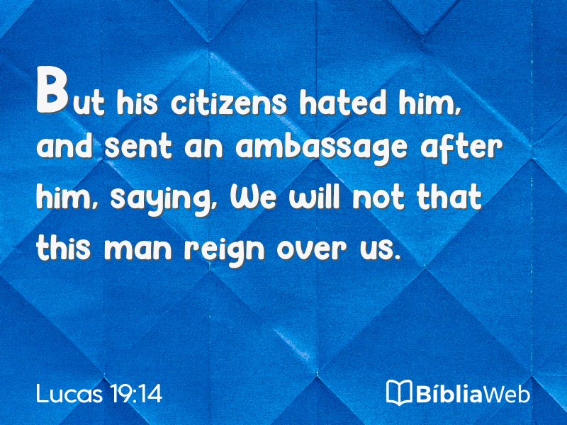 Lucas 19:14 em imagem para compartilhar