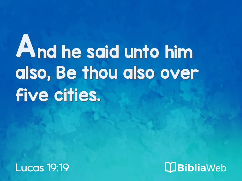 Lucas 19:19 em imagem para compartilhar