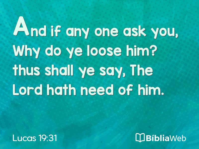 Lucas 19:31 em imagem para compartilhar