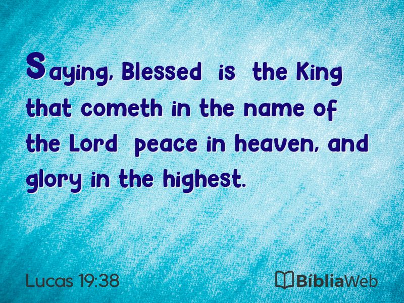 Lucas 19:38 em imagem para compartilhar
