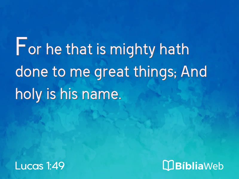 Lucas 1:49 em imagem para compartilhar