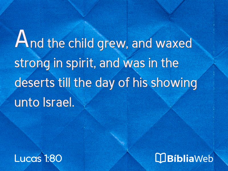 Lucas 1:80 em imagem para compartilhar