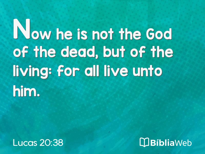 Lucas 20:38 em imagem para compartilhar