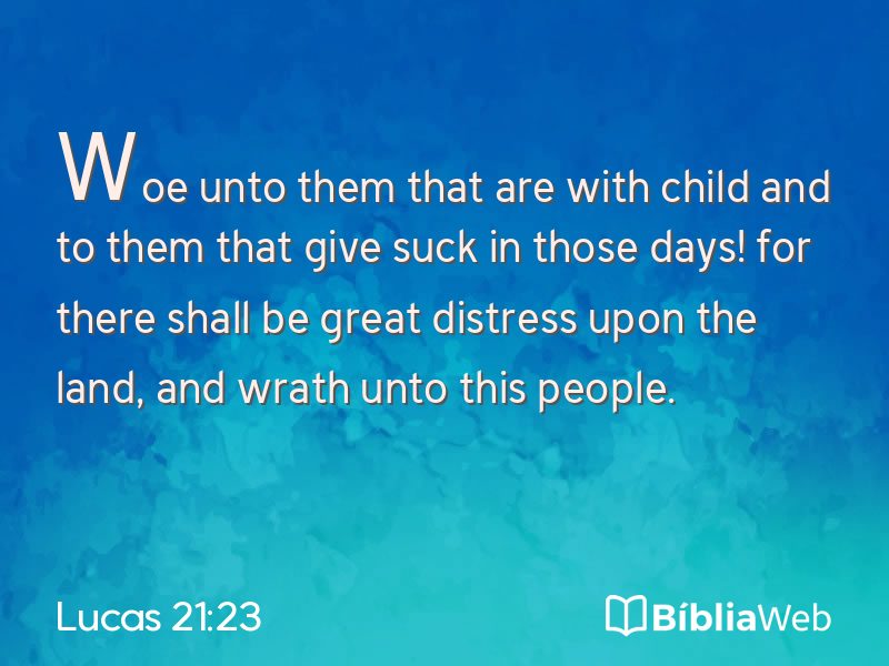 Lucas 21:23 em imagem para compartilhar