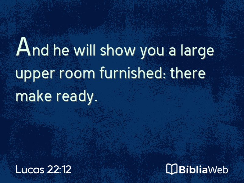Lucas 22:12 em imagem para compartilhar