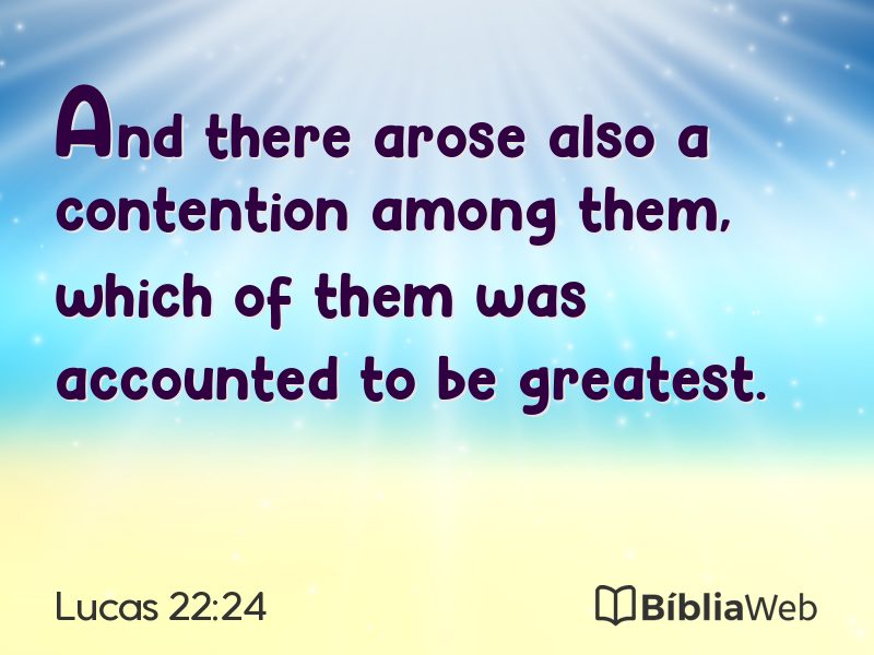 Lucas 22:24 em imagem para compartilhar