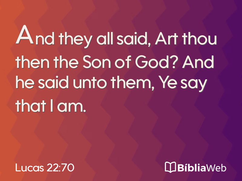 Lucas 22:70 em imagem para compartilhar