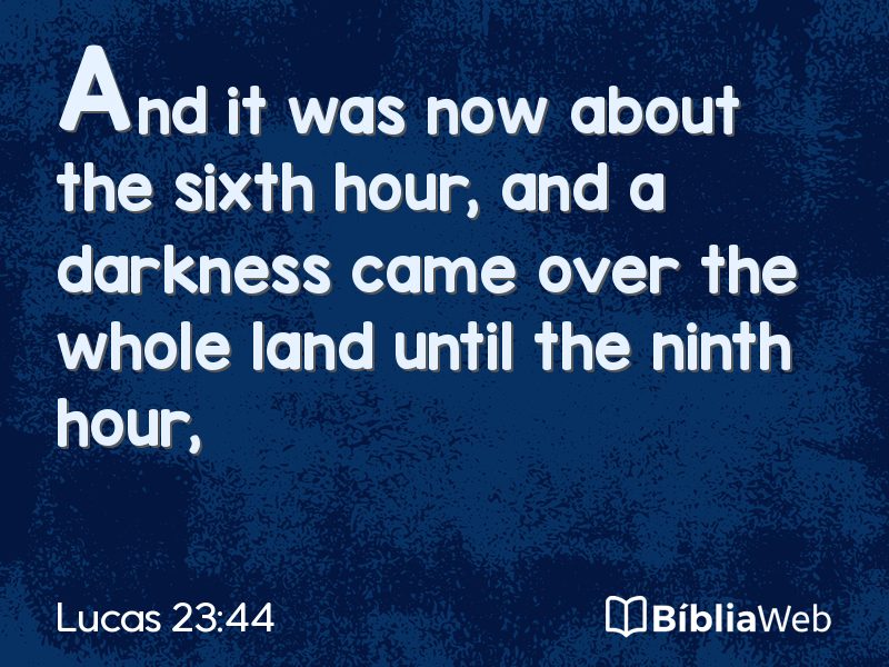 Lucas 23:44 em imagem para compartilhar