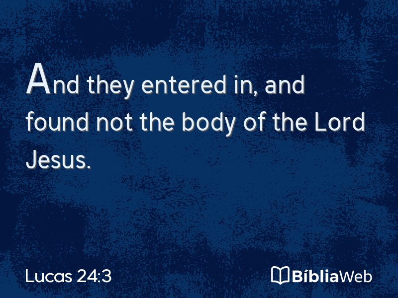 Lucas 24:3 em imagem para compartilhar