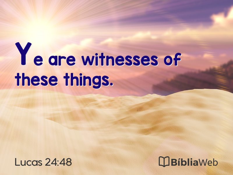 Lucas 24:48 em imagem para compartilhar