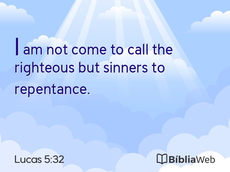 Lucas 5:32 em imagem para compartilhar