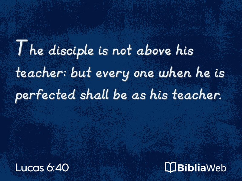 Lucas 6:40 em imagem para compartilhar