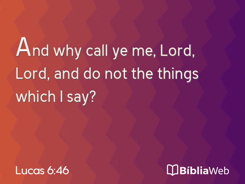 Lucas 6:46 em imagem para compartilhar