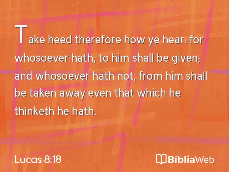 Lucas 8:18 em imagem para compartilhar