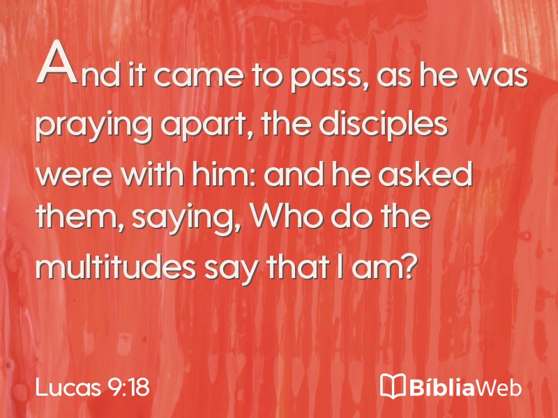 Lucas 9:18 em imagem para compartilhar