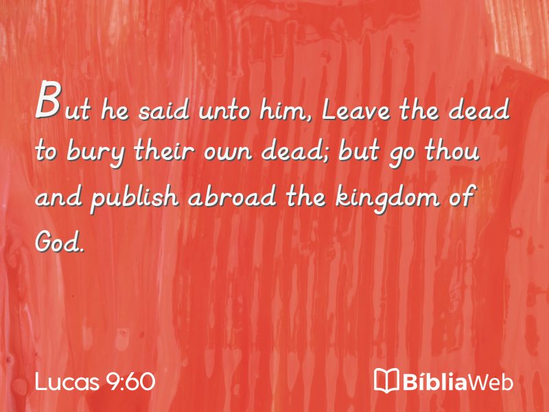 Lucas 9:60 em imagem para compartilhar