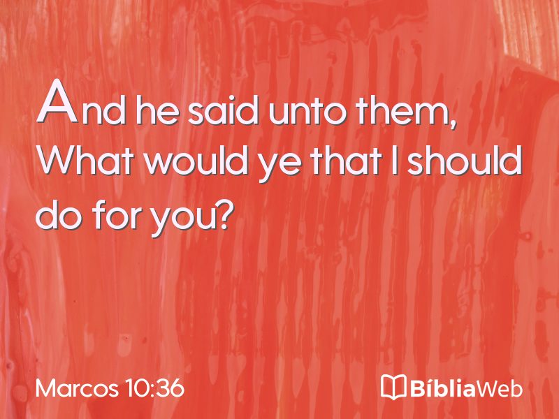 Marcos 10:36 em imagem para compartilhar