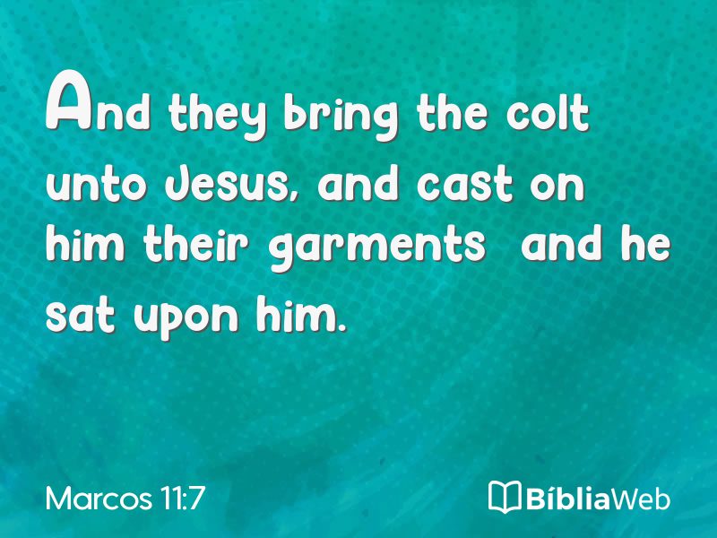 Marcos 11:7 em imagem para compartilhar