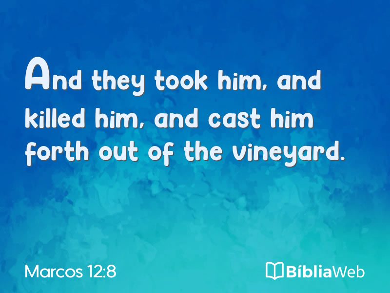 Marcos 12:8 em imagem para compartilhar