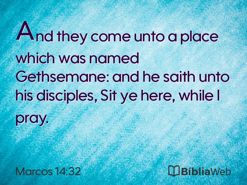 Marcos 14:32 em imagem para compartilhar