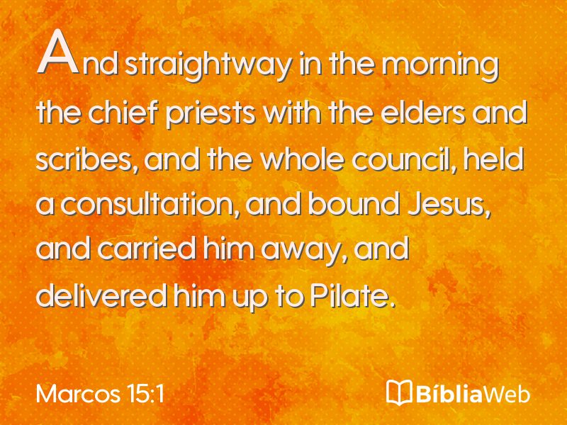 Marcos 15:1 em imagem para compartilhar