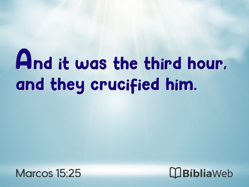 Marcos 15:25 em imagem para compartilhar