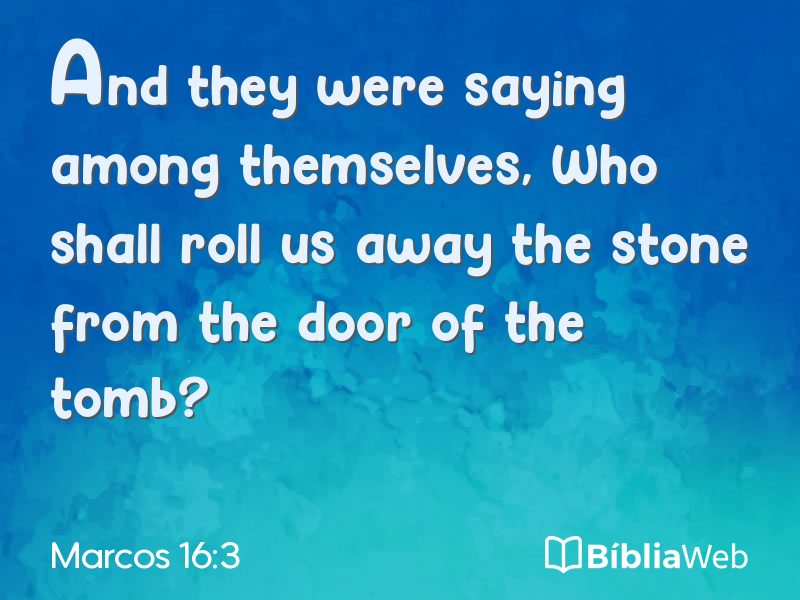 Marcos 16:3 em imagem para compartilhar