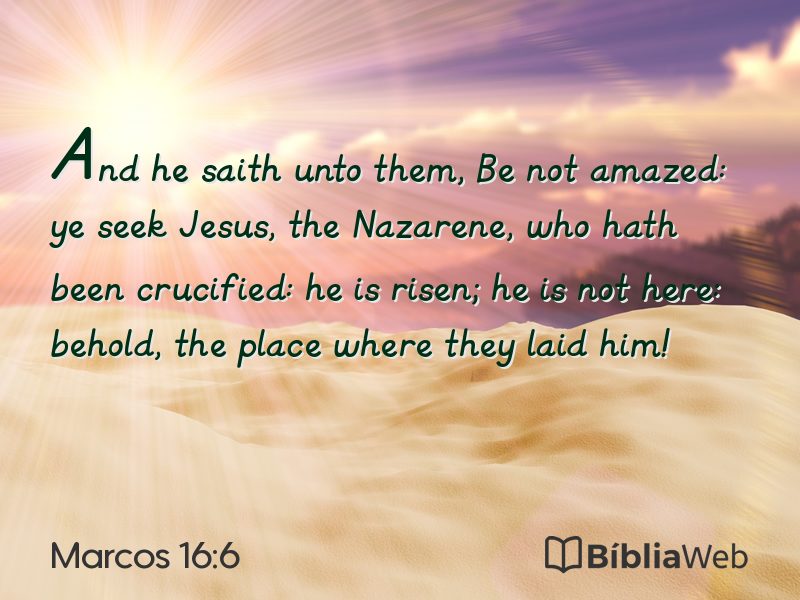 Marcos 16:6 em imagem para compartilhar