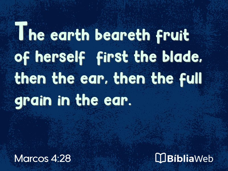 Marcos 4:28 em imagem para compartilhar