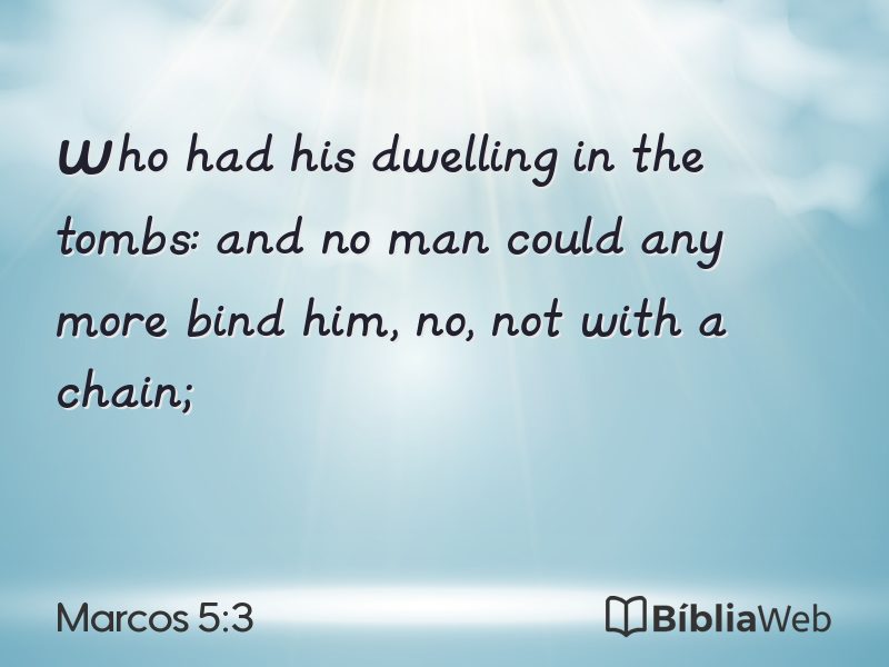 Marcos 5:3 em imagem para compartilhar