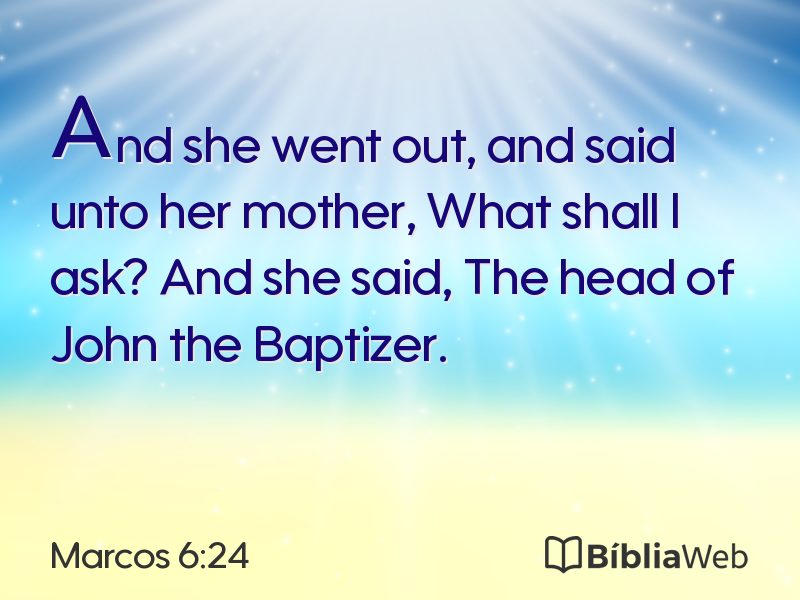 Marcos 6:24 em imagem para compartilhar