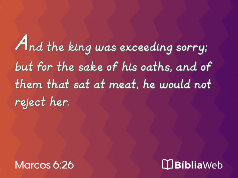 Marcos 6:26 em imagem para compartilhar