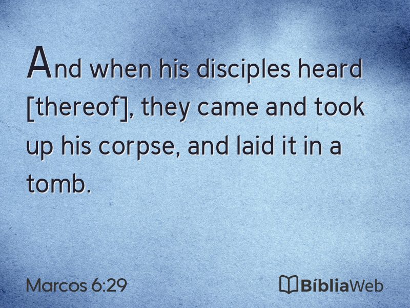 Marcos 6:29 em imagem para compartilhar