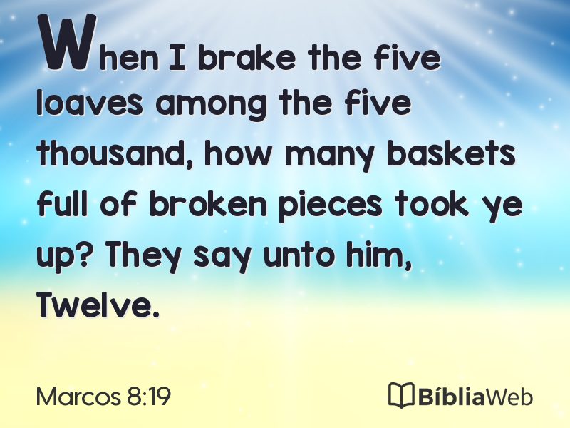 Marcos 8:19 em imagem para compartilhar