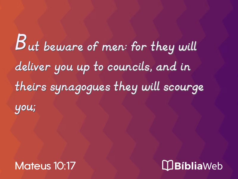 Mateus 10:17 em imagem para compartilhar